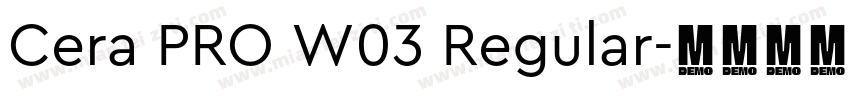Cera PRO W03 Regular字体转换